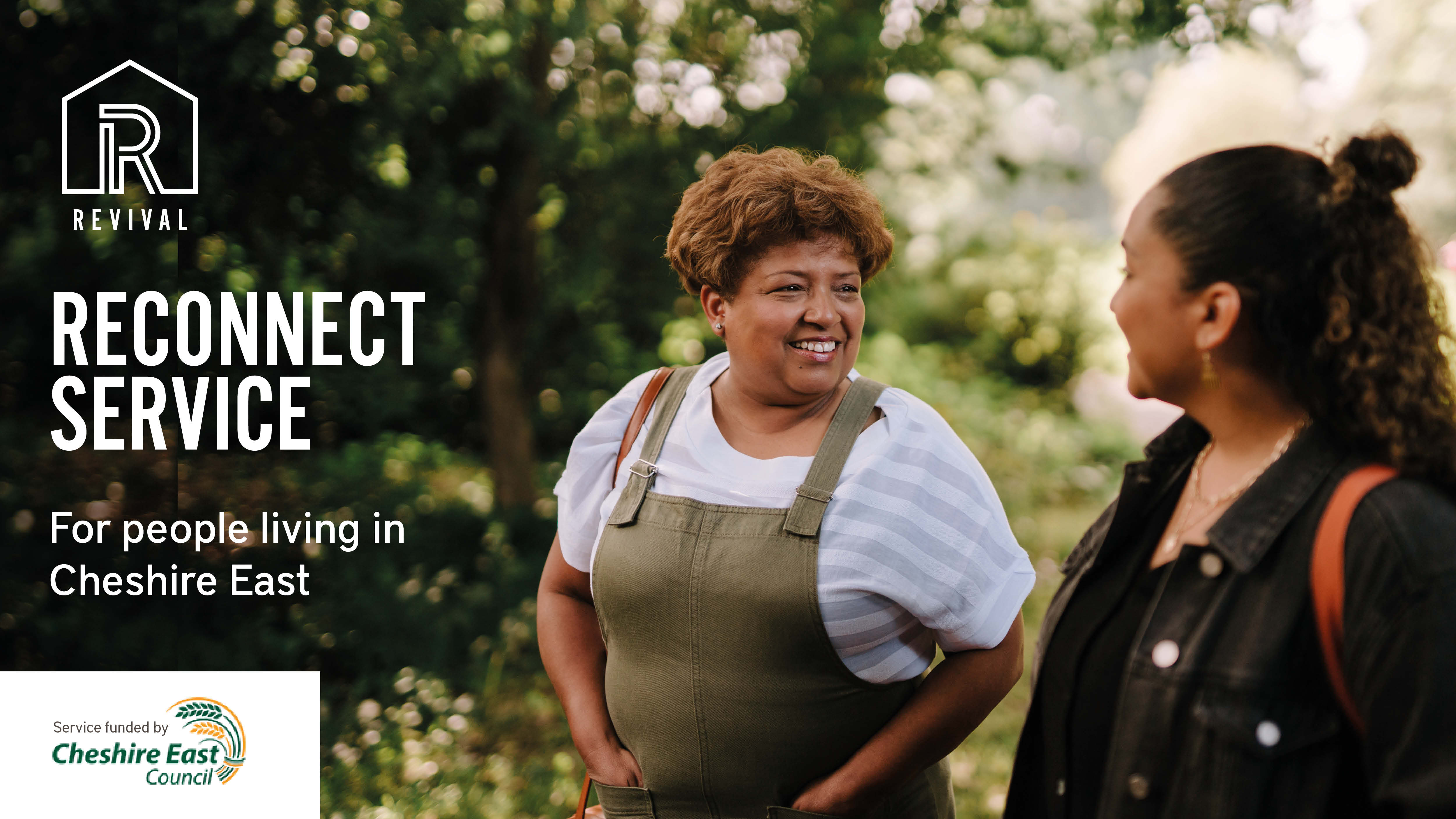 two women smiling and looking at each other. With text over the image saying Revival Reconnect Service for people living in Cheshire East